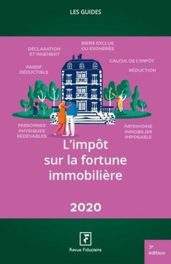 Couverture du livre « Les guides RF : l'impôt sur la fortune immobilière (3e édition) » de Les Specialistes Du aux éditions Revue Fiduciaire