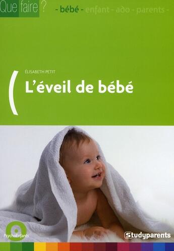 Couverture du livre « L'éveil de bébé » de Elisabeth Petit aux éditions Studyrama