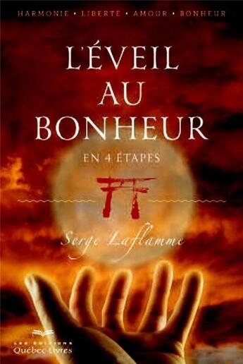 Couverture du livre « L'éveil au bonheur » de Serge Laflamme aux éditions Quebec Livres