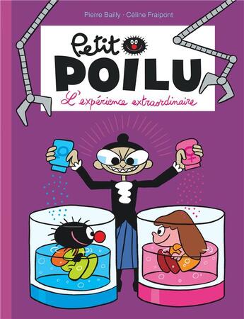 Couverture du livre « Petit Poilu Tome 15 : l'expérience extraordinaire » de Pierre Bailly et Celine Fraipont aux éditions Dupuis