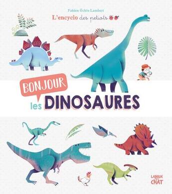 Couverture du livre « Bonjour les dinosaures » de  aux éditions Langue Au Chat