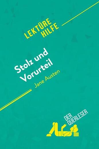 Couverture du livre « Stolz und Vorurteil von Jane Austen (Lektürehilfe) » de Melanie Kuta aux éditions Derquerleser.de