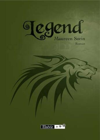 Couverture du livre « Legend » de Maureen Sorin aux éditions Elzevir