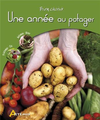 Couverture du livre « Une année au potager » de Isabelle Calmets aux éditions Artemis