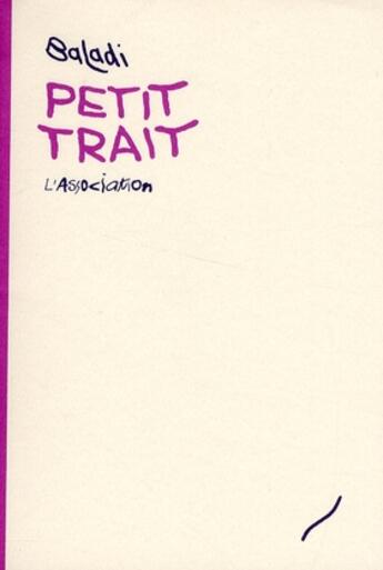 Couverture du livre « Petit trait » de Baladi aux éditions L'association