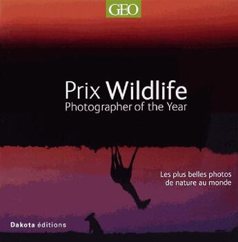 Couverture du livre « Prix Wildlife ; photographer of the year » de  aux éditions Dakota