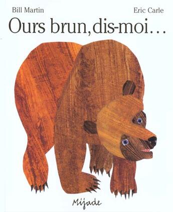 Couverture du livre « Ours brun, dis-moi * » de Eric Carle aux éditions Mijade