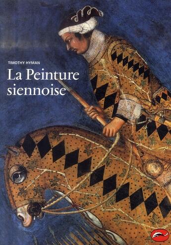 Couverture du livre « La peinture siennoise » de Timothy Hyman aux éditions Thames And Hudson