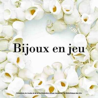 Couverture du livre « Bijou en jeu » de  aux éditions Bibliotheque Des Arts