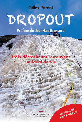 Couverture du livre « Dropout » de Gilles Parent aux éditions Les Editions Crescendo!