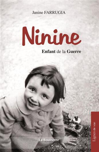 Couverture du livre « Ninine, enfant de la guerre » de Janone Farrugia aux éditions La Bouinotte