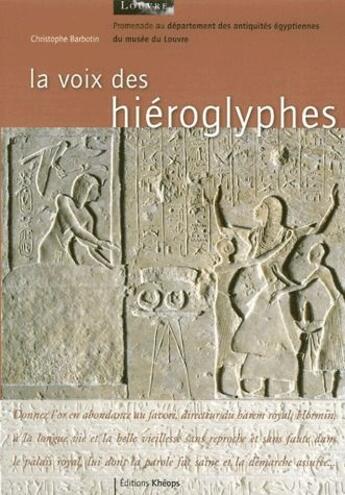 Couverture du livre « La voix des hiéroglyphes » de Christophe Barbotin aux éditions Kheops