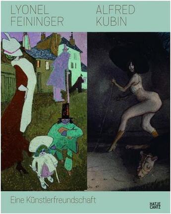 Couverture du livre « Lyonel feininger alfred kubin eine kunstlerfreundschaft » de Luckhardt Ulrich aux éditions Hatje Cantz