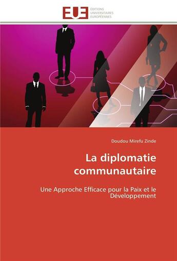 Couverture du livre « La diplomatie communautaire » de Zinde-D aux éditions Editions Universitaires Europeennes