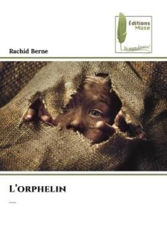 Couverture du livre « L'orphelin - ...... » de Berne Rachid aux éditions Muse