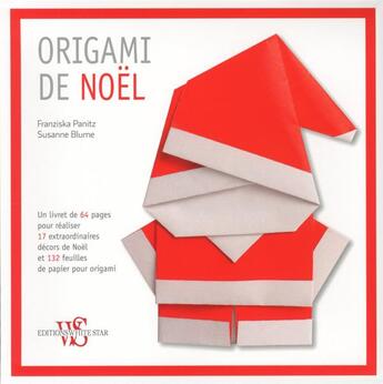 Couverture du livre « Origami de Noël » de Susanne Blume et Franziska Panitz aux éditions White Star