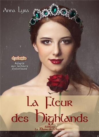 Couverture du livre « La fleur des highlands » de Nana Lyra aux éditions La Plume De L'argilete