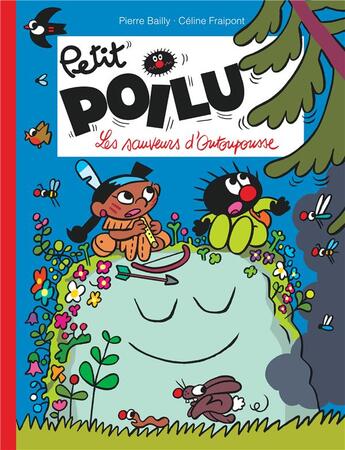Couverture du livre « Petit Poilu Tome 24 : les sauveurs d'Outoupousse » de Pierre Bailly et Celine Fraipont aux éditions Dupuis