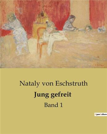 Couverture du livre « Jung gefreit : Band 1 » de Nataly Von Eschstruth aux éditions Culturea