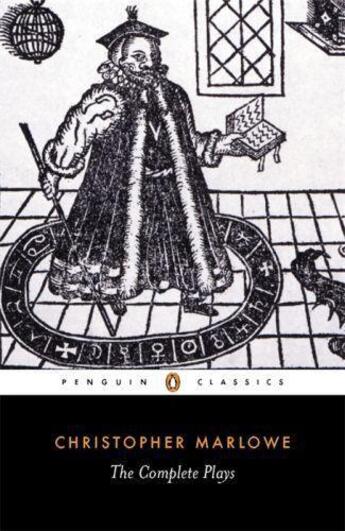 Couverture du livre « The Complete Plays » de Christopher Marlowe aux éditions Penguin Books Ltd Digital