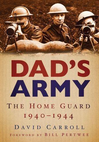 Couverture du livre « Dad's Army » de Caroll David aux éditions History Press Digital