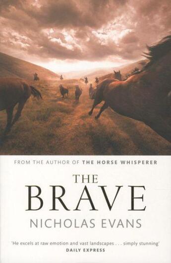 Couverture du livre « THE BRAVE » de Nicholas Evans aux éditions Little Brown Uk