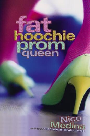 Couverture du livre « Fat Hoochie Prom Queen » de Medina Nico aux éditions Simon Pulse