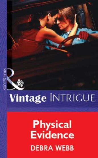 Couverture du livre « Physical Evidence (Mills & Boon Vintage Intrigue) » de Debra Webb aux éditions Mills & Boon Series