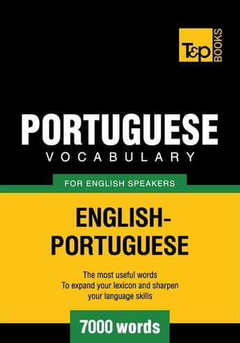 Couverture du livre « Portuguese Vocabulary for English Speakers - 7000 Words » de Andrey Taranov aux éditions T&p Books