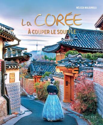 Couverture du livre « La Corée à couper le souffle » de Melissa Maloungila aux éditions Larousse