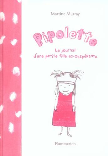 Couverture du livre « Pipolette, le journal d'une petite fille es-zasperante » de Martine Murray aux éditions Pere Castor