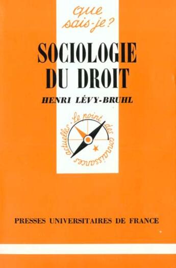 Couverture du livre « Sociologie du droit qsj 951 » de Levy Bruhl H aux éditions Que Sais-je ?