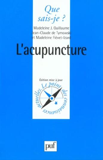 Couverture du livre « L'acupuncture » de Guillaume/De Tymowsk aux éditions Que Sais-je ?