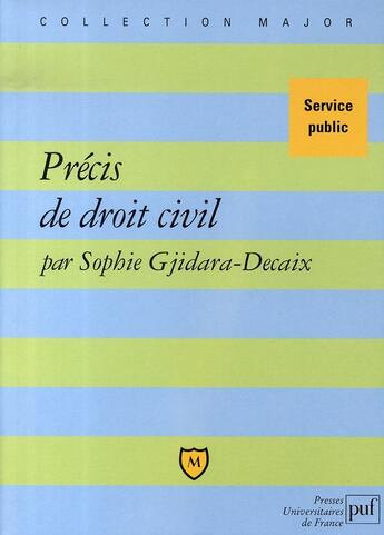 Couverture du livre « Précis de droit civil » de Sophie Gjidara-Decaix aux éditions Puf