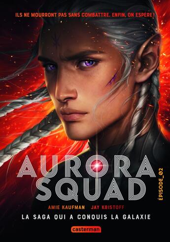 Couverture du livre « Aurora Squad Tome 2 » de Amie Kaufman et Jay Kristoff aux éditions Casterman