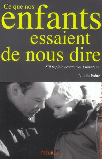 Couverture du livre « Ce que nos enfants essaient de nous dire » de Nicole Fabre aux éditions Fleurus