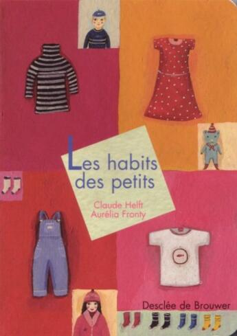 Couverture du livre « Les habits des petits » de Aurelia Fronty aux éditions Desclee De Brouwer