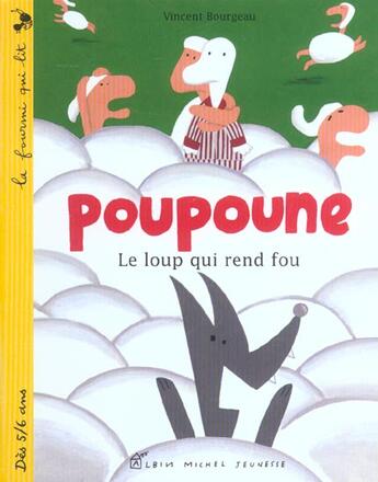 Couverture du livre « Poupoune ; Le Loup Qui Rend Fou » de Vincent Bourgeau aux éditions Albin Michel Jeunesse