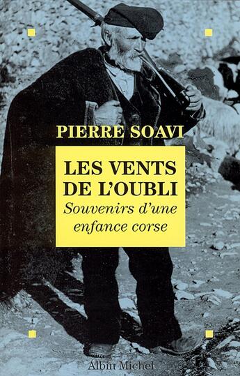 Couverture du livre « Les vents de l'oubli » de Pierre Soavi aux éditions Albin Michel