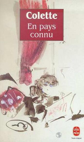 Couverture du livre « En pays connu » de Colette aux éditions Le Livre De Poche