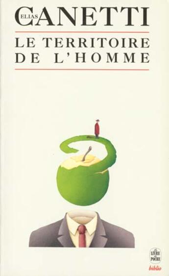 Couverture du livre « Le territoire de l'homme » de Canetti-E aux éditions Le Livre De Poche