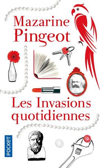 Couverture du livre « Les invasions quotidiennes » de Mazarine Pingeot aux éditions Pocket