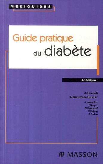 Couverture du livre « Guide pratique du diabète (4e édition) » de Grimaldi-A aux éditions Elsevier-masson