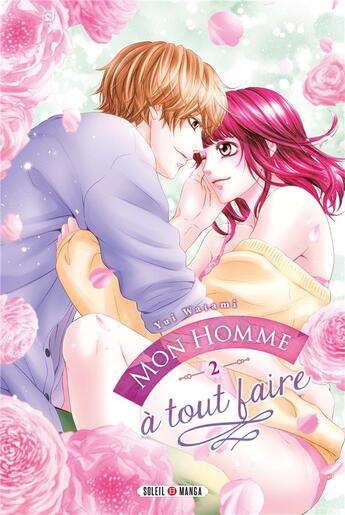 Couverture du livre « Mon homme à tout faire Tome 2 » de Yui Watami aux éditions Soleil