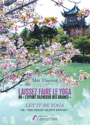 Couverture du livre « Laissez faire le yoga ; let it be yoga » de Mar Thieriot aux éditions Amalthee