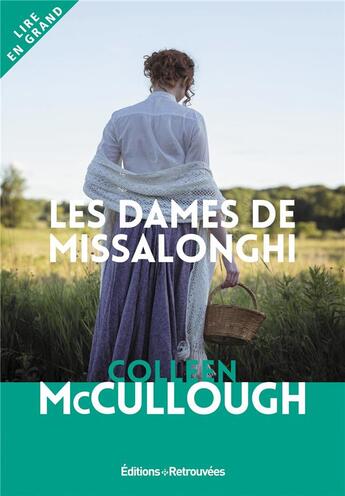 Couverture du livre « Les dames de Missallonghi » de Colleen Mc Cullough aux éditions Les Editions Retrouvees