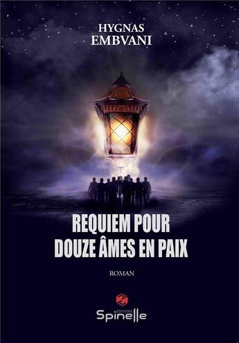 Couverture du livre « Requiem pour douze âmes en paix » de Hygnas Embvani aux éditions Spinelle