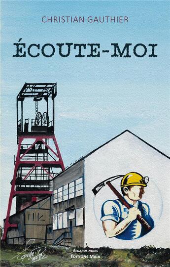 Couverture du livre « Écoute-moi » de Christian Gauthier aux éditions Editions Maia