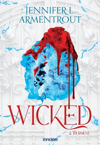 Couverture du livre « Wicked - broché - Tome 02 Tourment » de Jennifer L. Armentrout aux éditions Ronciere