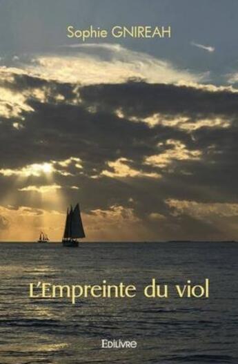 Couverture du livre « L'empreinte du viol » de Gnireah Sophie aux éditions Edilivre